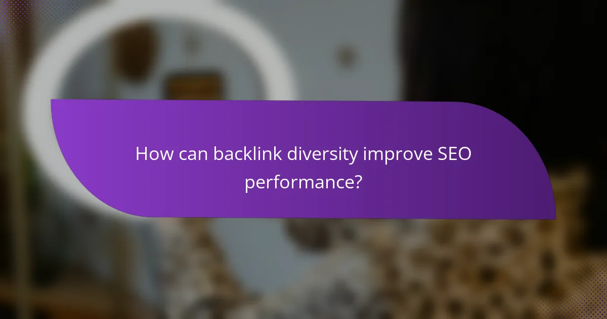 How can backlink diversity improve SEO performance?