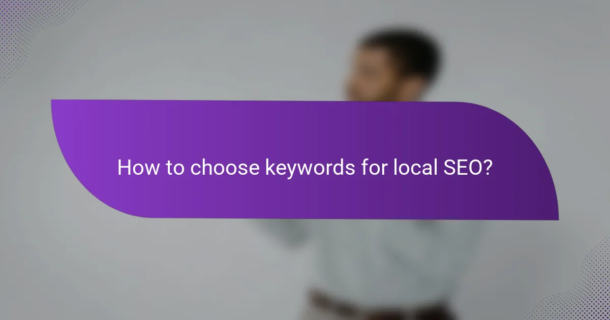 How to choose keywords for local SEO?